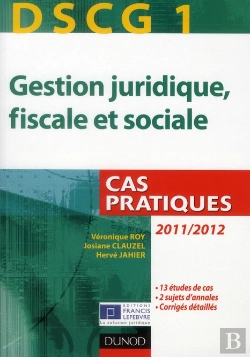 Bertrand.pt - Gestion Juridique, Fiscale Et Sociale 2011 ; Dscg 1 ; Cas Pratiques