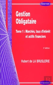 Gestion Obligataire, Tome 1, 2e Ed.