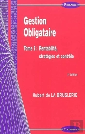 Gestion Obligataire Tome 2, 2e Ed.