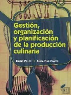 Bertrand.pt - Gestión, Organización Y Planificación De La Producción Culinaria