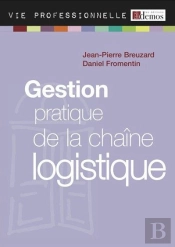 Gestion Pratique De La Chaine Logistique - Edition 2011