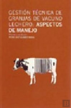Bertrand.pt - Gestión Técnica De Granjas De Vacuno Lechero: Aspectos De Manejo