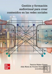 Gestion Y Formacion Audiovisual Para Crear Conteni