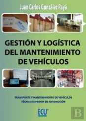 Gestión Y Logística Del Mantenimiento De Vehículos