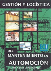 Gestion Y Logistica Del Mantenimiento En Automocion