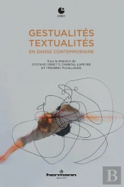 Gestualités/Textualités En Danse Contemporaine
