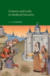 Gestures And Looks In Medieval Narrative