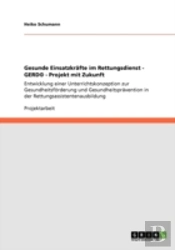 Gesunde Einsatzkraã‚Â¤Fte Im Rettungsdienst - Gerda(C)  - Projekt Mit Zukunft