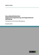 Gesundheitsforderliche Organisationsgestaltung Und Organizational Well-Being