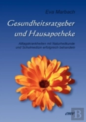 Gesundheitsratgeber Und Hausapotheke