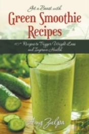 Get A Boost With Green Smoothie Recipes: