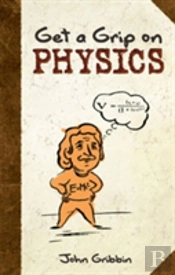 Get A Grip On Physics