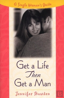 Bertrand.pt - Get A Life, Then Get A Man