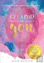 Get A Phd In You