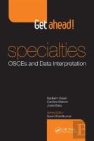 Get Ahead! Specialties: Osces And Data Interpretation