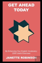 Get Ahead Today By Enhancing Your English Vocabulary