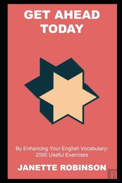 Bertrand.pt - Get Ahead Today By Enhancing Your English Vocabulary