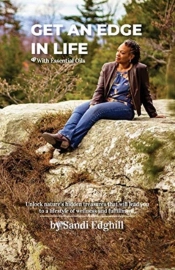 Get An Edge In Life With Essential Oils
