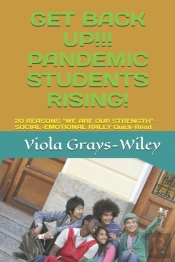 Get Back Up!!!  Pandemic Students Rising!