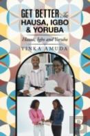 Get Better In Hausa, Igbo & Yoruba