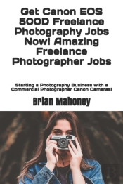 Get Canon Eos 500d Freelance Photography
