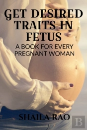 Get Desired Traits In Fetus