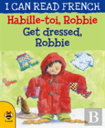 Get Dressed, Robbie/Habille-Toi, Robbie