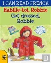 Get Dressed, Robbie/Habille-Toi, Robbie