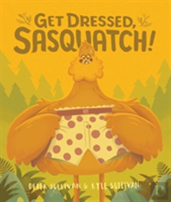 Bertrand.pt - Get Dressed, Sasquatch!