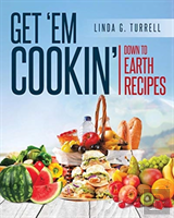 Get 'Em Cookin'