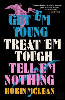 Bertrand.pt - Get 'Em Young, Treat 'Em Tough, Tell 'Em Nothing