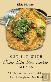 Get Fit With Keto Diet Slow Cooker Meals
