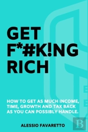 Get F*#K!Ng Rich