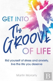 Get Get Into The Groove Of Life