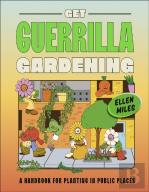 Get Guerrilla Gardening