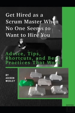 Bertrand.pt - Get Hired As A Scrum Master When No One Seems To Want To Hire You