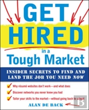 Get Hired In A Tough Market