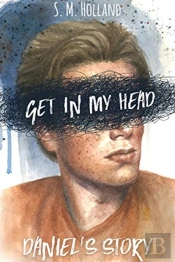 Get In My Head: Daniel'S Story