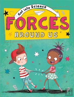 Bertrand.pt - Get Into Science: Forces Around Us