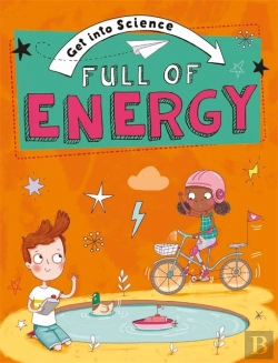 Bertrand.pt - Get Into Science: Full Of Energy
