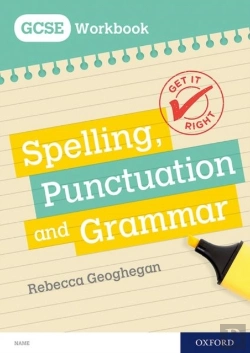 Bertrand.pt - Get It Right: For Gcse: Spelling, Punctuation And Grammar Workbook