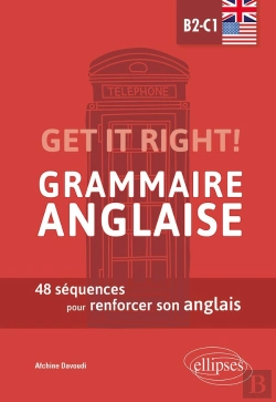 Bertrand.pt - Get It Right ! Grammaire Anglaise ; 48 Séquences Pour Renforcer Son Anglais ; B2-C1