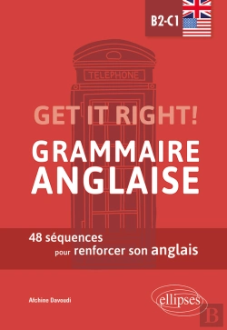 Bertrand.pt - Get It Right! Grammaire Anglaise. 48 Séquences Pour Renforcer Son Anglais. B2-C1