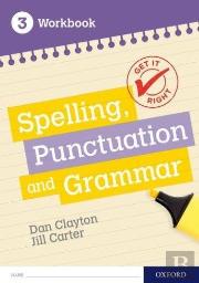 Get It Right: Ks3; 11-14: Spelling, Punctuation And Grammar Workbook 3