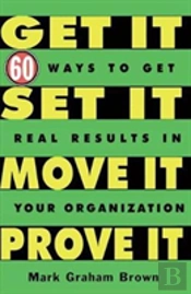 Get It, Set It, Move It, Prove It