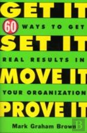 Get It, Set It, Move It, Prove It