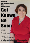 Get Known Be Seen With Cathryn Warburton