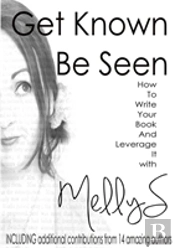 Get Known Be Seen With Melly S