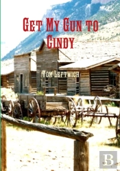 Get My Gun To Cindy