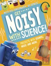 Get Noisy With Science!